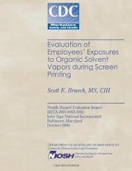 Book: Evaluation of Employees Exposures to Organic Solvent Vapors during Screen Printing - CreateSpace Independent Publishing Platform
