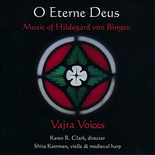 Hildegard Von Bingen: O Eterne Deus