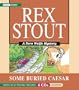 Some Buried Caesar: A Nero Wolfe Mystery