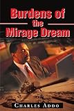 Burdens of the Mirage Dream (Charles Addo)