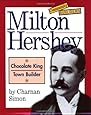 Milton Hershey: Chocolate King, Town Builder (Community Builders (Paperback))