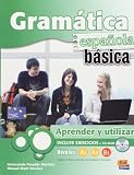 Gramatica espanola basica/ Basic Spanish Grammar: Aprender y utilizar/ Learn and Use: 1 (Gramatica/ Grammar)