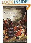 Crucible of War: The Seven Years' War and the Fate of Empire in British North America, 1754-1766