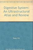 The digestive system : an ultrastructural atlas and review