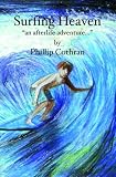 Surfing Heaven: "an afterlife adventure..."