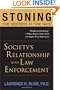 Stoning the Keepers at the Gate: Society's Relationship with Law Enforcement