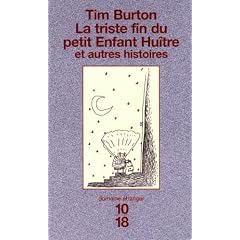 La Triste Fin du petit Enfant Hu�tre et Autres histoires