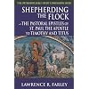 Shepherding the Flock: The Pastoral Epistles of St. Paul the Apostle to Timothy and to Titus (Orthodox Bible Study Companion)