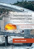 International investment law : reconciling policy and principle