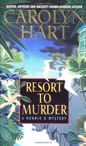 Resort to Murder (Henrie O)