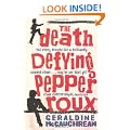 The Death Defying Pepper Roux