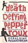 The Death Defying Pepper Roux