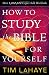 How to Study the Bible for Yourself