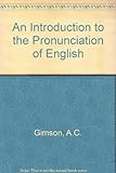 An introduction to the pronunciation of English