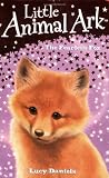 The Fearless Fox (Little Animal Ark)