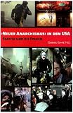 Neuer Anarchismus in den USA: Seattle und die Folgen - 