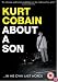 Kurt Cobain - About A Son [2006]