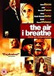 The Air I Breathe [DVD]
