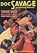 Doc Savage Double-Novel Pulp Reprints Volume #43: 