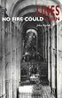 Lines: No Fire Could Burn