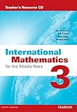 International mathematics. 3, Teacher's resource : for the middle years
