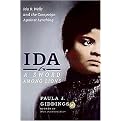 Ida: A Sword Among Lions (Ida B. Wells and the Campaign Against Lynching) (Hardcover)