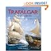 Trafalgar Companion: The Complete Guide to History's Most Famous Sea Battle and the Life of Admiral Lord Nelson