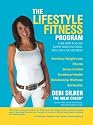 The Lifestyle Fitness Program: A Six Part Plan So Every Mom Can Look, Feel and Live Her Best