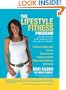 The Lifestyle Fitness Program: A Six Part Plan So Every Mom Can Look, Feel and Live Her Best