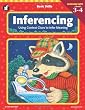 Basic Skills Inferencing, Grades 3 to 4: Using Context Clues to Infer Meaning