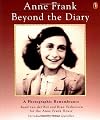Anne Frank: Beyond the Diary