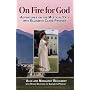 On Fire for God - Adventures on the Mystical Path with Elizabeth Clare Prophet
