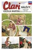 Halevy: Clari (Cecilia Bartoli) [DVD] [2010]