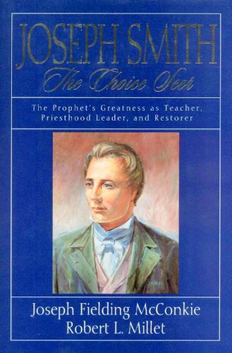 Joseph Smith: The Choice Seer