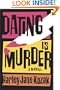 Dating is Murder: A Novel (Wollie Shelley Mystery)