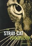 The Stray Cat Handbook **ISBN: 9780876051467**