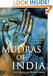 Mudras of India: A Comprehensive Guid...