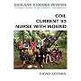 England's Hidden Reverse: Coil - Current 93 - Nurs&hellip by David Keenan