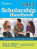 Scholarship Handbook 2013: All-New 16th Edition (College Board Scholarship Handbook)
