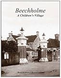 Beechholme : a children's village