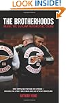 The Brotherhoods: Inside the Outlaw M...