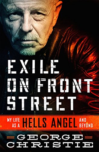 Exile on Front Street: My Life as a Hells Angel . . .  and Beyond