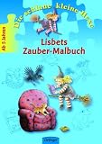 Die schlaue kleine Hexe - Lisbets Zauber-Malbuch: Spielend leicht lernen - Besch&auml;ftigungsheft - Christian Becker