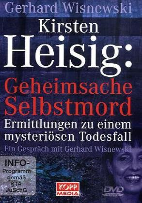 Kirsten Heisig: Geheimsache Selbstmord