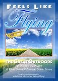 Feels Like Flying: The Great Outdoors