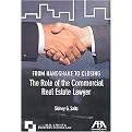 From Handshake to Closing (The Role of the Commercial Real Estate Lawyer) (Paperback)