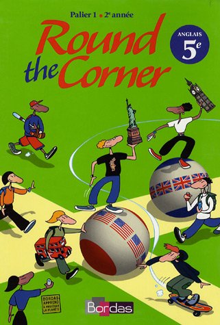 Round the Corner Anglais Collège Palier 1 - 2e année