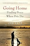 Going Home: Finding Peace When Pets Die