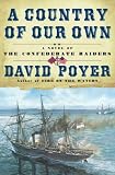 A Country of Our Own: A Novel of the Confederate Raiders
