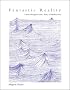 Fantastic Reality: Louise Bourgeois and a Story of Modern Art (October Books)